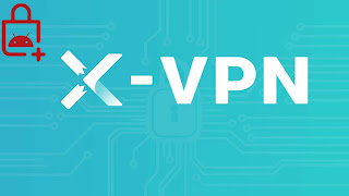تحميل تطبيق X-VPN مهكر للاندرويد 2021 اخر اصدار – [ميديا فاير]